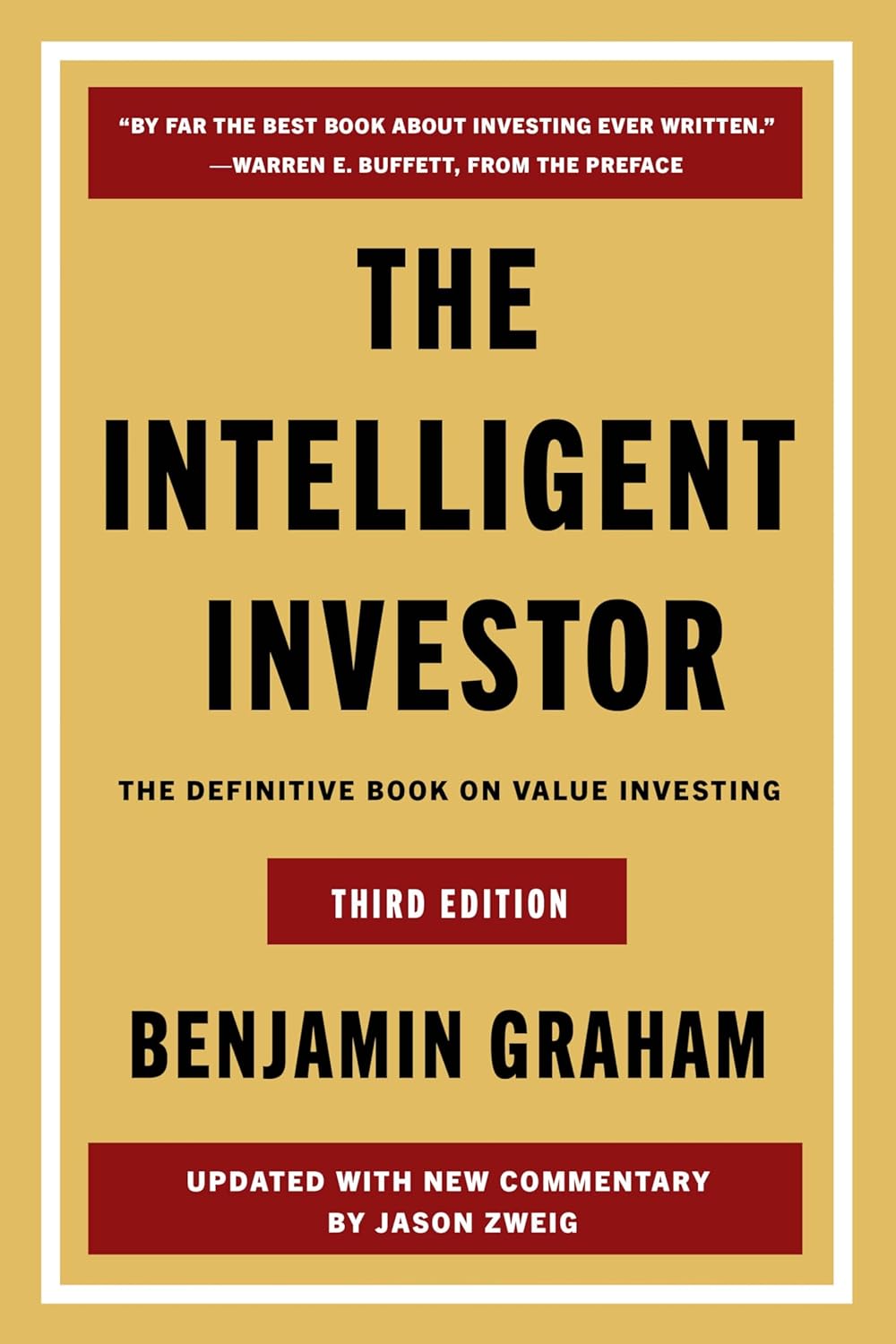 The Intelligent Investor, 3rd Ed.: The Timeless Guide to Value Investing and Financial Wisdom for a Volatile Market